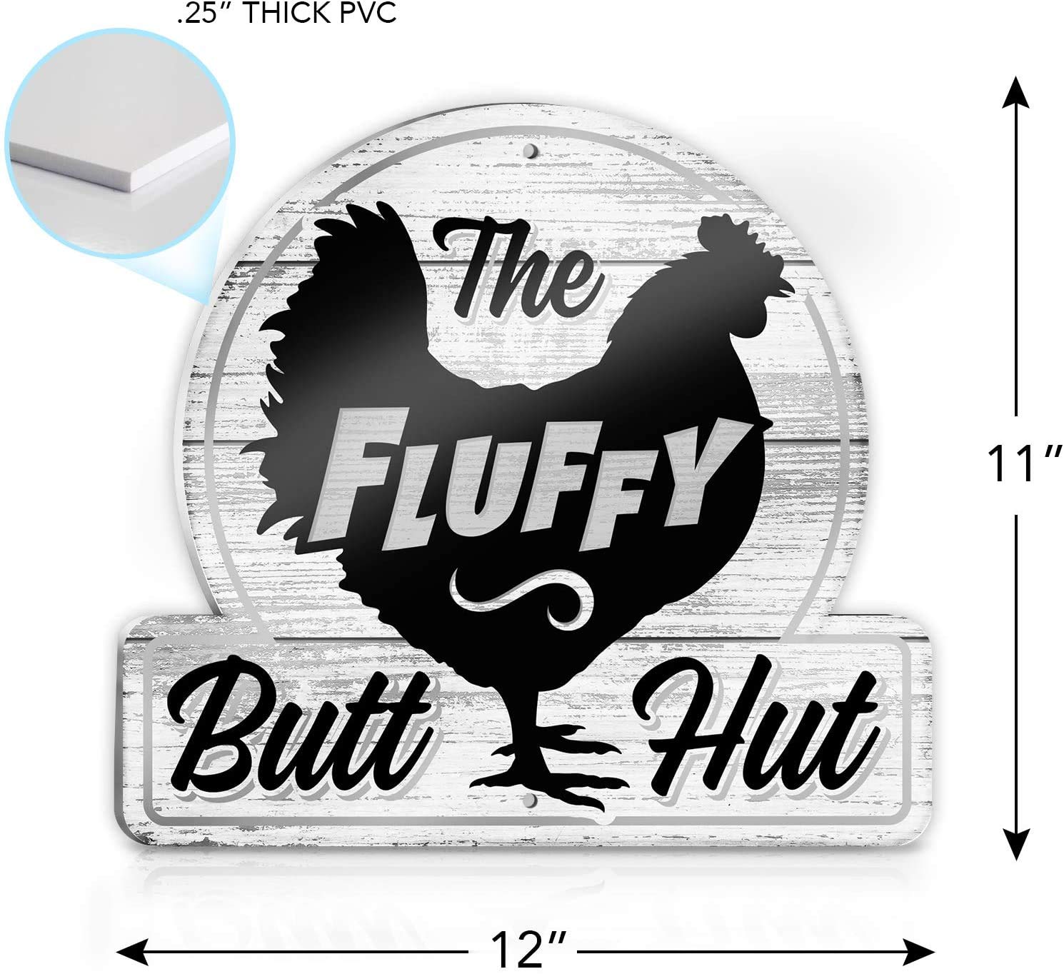 Bigtime Signs Fluffy Butt Hut Chicken Coop Sign - Funny Chickens Coop Decor for Hen Lovers, 12"x11" PVC Durable and Weatherproof - Thoughtful Gift for Chicken Lovers, Hen Feeder and Nesting Box Accent